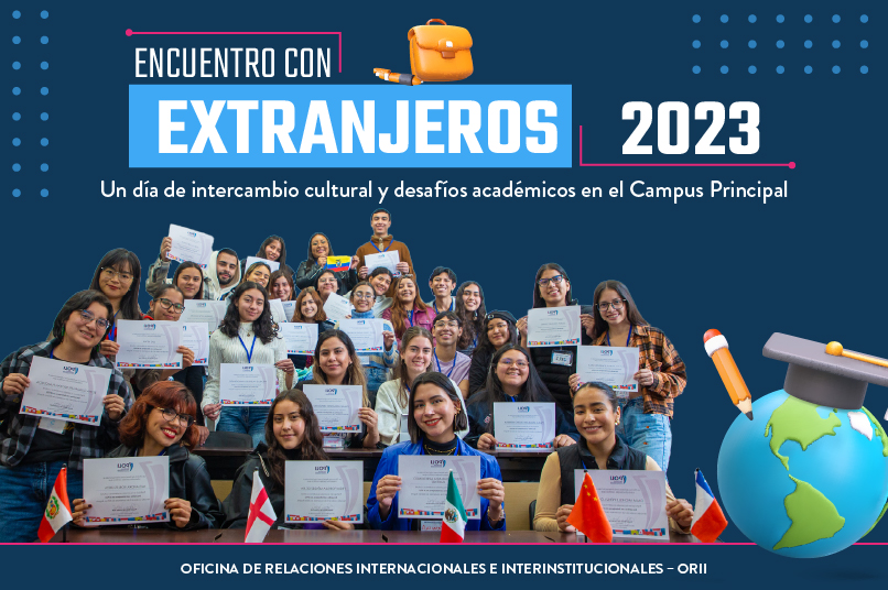 Encuentro con Extranjeros 2023: Intercambio cultural y experiencias académicas