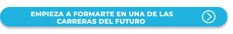 Empieza a formarte en una de las carreras del futuro 