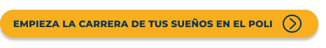 Empieza la carrera de tus sueños en el Poli