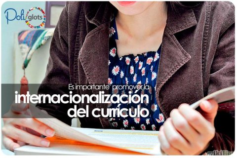 Es importante promover la internacionalización del currículo