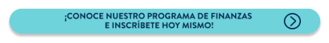  ¡Conoce nuestro programa de Finanzas e inscríbete hoy mismo!